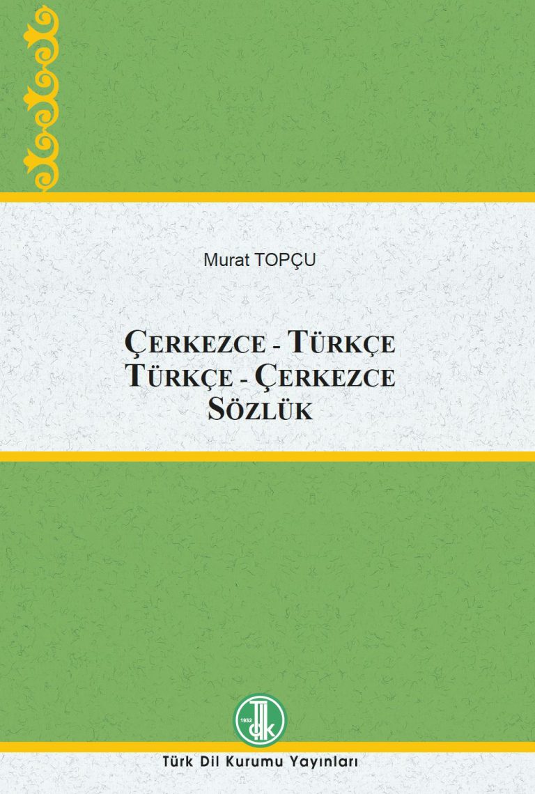 Çerkezce-Türkçe ve Türkçe-Çerkezce Sözlük yayınlandı