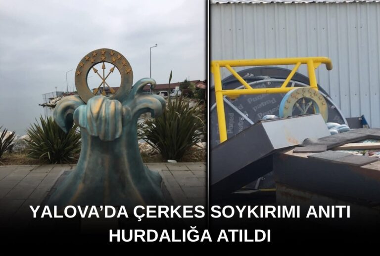 Yalova’da soykırım ve sürgün anıtı hurdalığa kaldırıldı